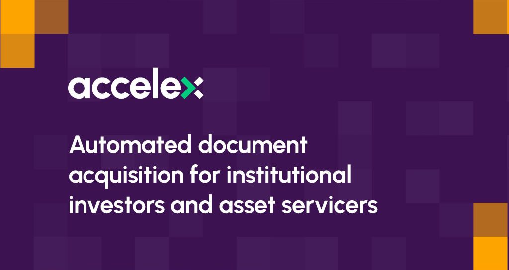 Accelex Introduces First Fully Automated Document Acquisition Solution for Private Markets