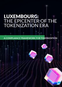 Luxembourg - The epicenter of the Tokenization Era Whitepaper